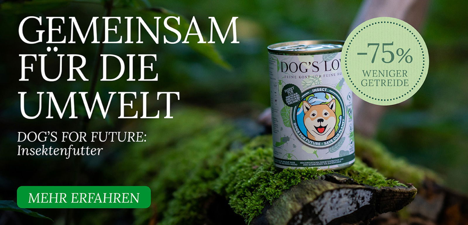 3 Dog's Love Insect Hundefutter mit den Informationen: Insektenprotein, Nachhaltig & Hypoallergen und 75% weniger Wasser