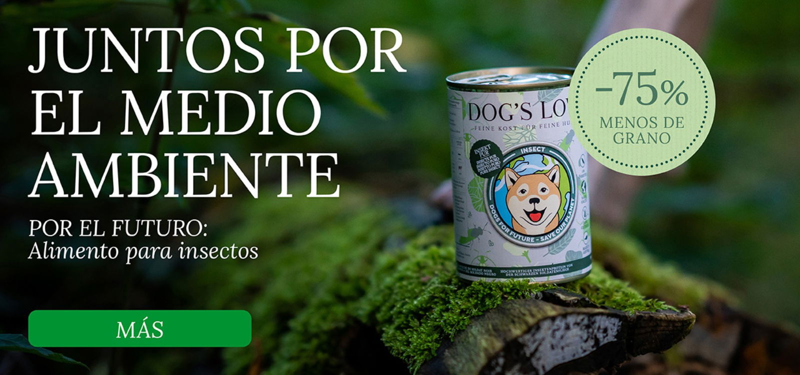 Banner con las 3 variedades de DOG'S LOVE Insect, con la siguiente información: Proteína de Insecto, Sostenible e Hipoalergénico y la información -75% menos de agua.